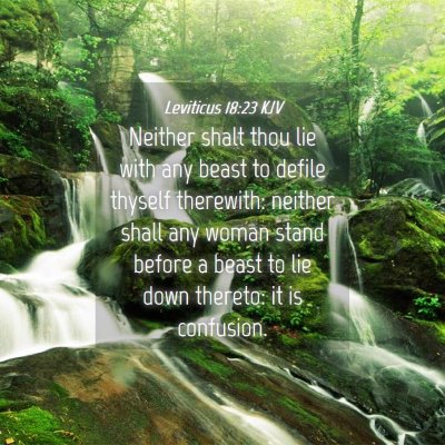 Picture 04 - Leviticus 18:23 KJV - Neither shalt thou lie with any beast to defile - Bible Verse Picture