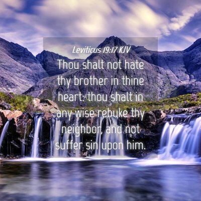 Picture 04 - Leviticus 19:17 KJV - Thou shalt not hate thy brother in thine heart: - Bible Verse Picture