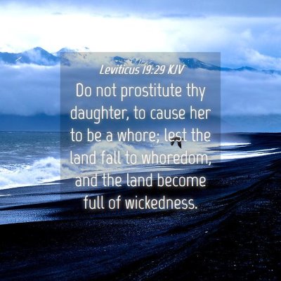 Picture 04 - Leviticus 19:29 KJV - Do not prostitute thy daughter, to cause her to - Bible Verse Picture