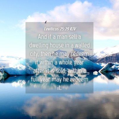 Picture 04 - Leviticus 25:29 KJV - And if a man sell a dwelling house in a walled - Bible Verse Picture