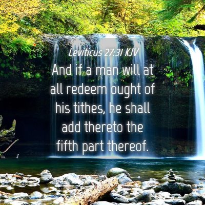 Picture 04 - Leviticus 27:31 KJV - And if a man will at all redeem ought of his - Bible Verse Picture