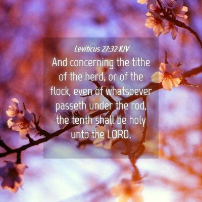 Picture 04 - Leviticus 27:32 KJV - And concerning the tithe of the herd, or of the - Bible Verse Picture