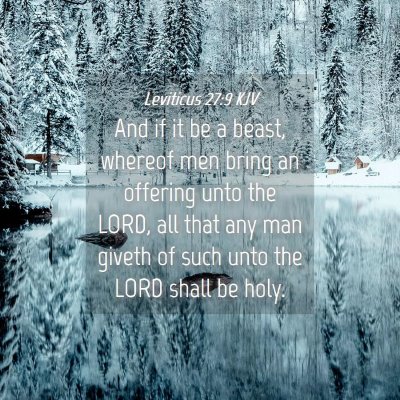 Picture 04 - Leviticus 27:9 KJV - And if it be a beast, whereof men bring an - Bible Verse Picture