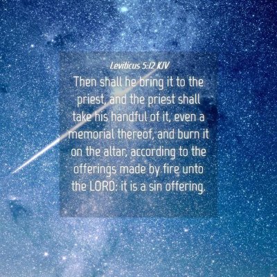 Picture 04 - Leviticus 5:12 KJV - Then shall he bring it to the priest, and the - Bible Verse Picture