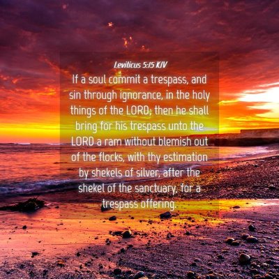 Picture 04 - Leviticus 5:15 KJV - If a soul commit a trespass, and sin through - Bible Verse Picture