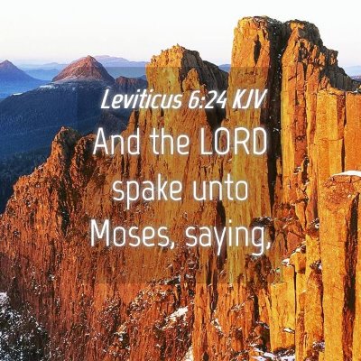 Picture 04 - Leviticus 6:24 KJV - And the LORD spake unto Moses, - Bible Verse Picture