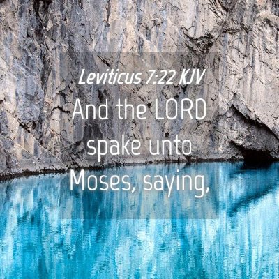 Picture 04 - Leviticus 7:22 KJV - And the LORD spake unto Moses, - Bible Verse Picture