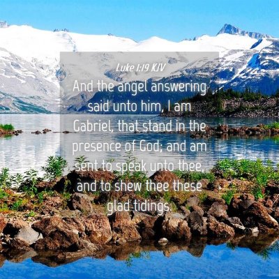 Picture 04 - Luke 1:19 KJV - And the angel answering said unto him, I am - Bible Verse Picture