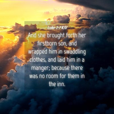 Picture 04 - Luke 2:7 KJV - And she brought forth her firstborn son, and - Bible Verse Picture