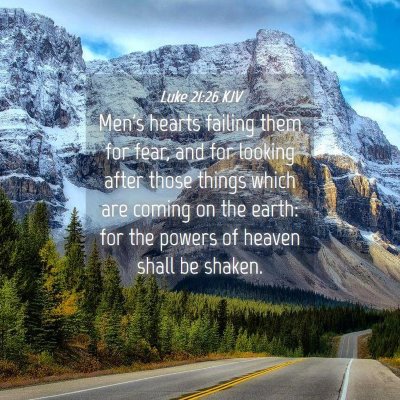 Picture 04 - Luke 21:26 KJV - Men's hearts failing them for fear, and for - Bible Verse Picture