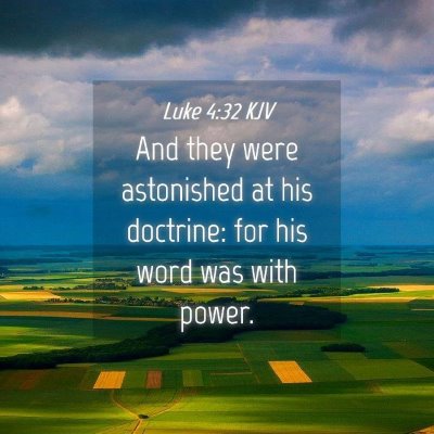 Picture 04 - Luke 4:32 KJV - And they were astonished at his doctrine: for his - Bible Verse Picture