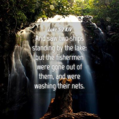 Picture 04 - Luke 5:2 KJV - And saw two ships standing by the lake: but the - Bible Verse Picture