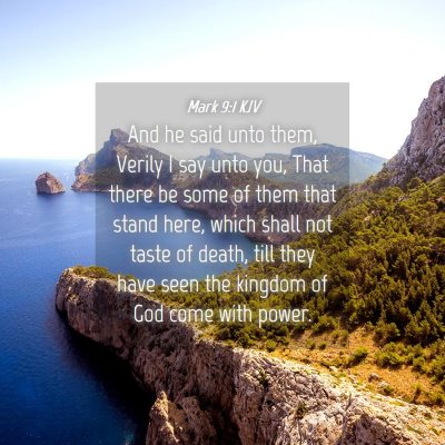 Picture 04 - Mark 9:1 KJV - And he said unto them, Verily I say unto you, - Bible Verse Picture