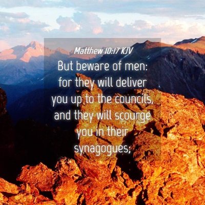 Picture 04 - Matthew 10:17 KJV - But beware of men: for they will deliver you up - Bible Verse Picture