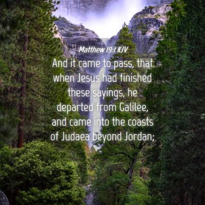 Picture 04 - Matthew 19:1 KJV - And it came to pass, that when Jesus had finished - Bible Verse Picture