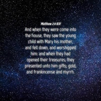 Picture 04 - Matthew 2:11 KJV - And when they were come into the house, they saw - Bible Verse Picture