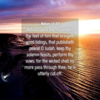 Picture 04 - Nahum 1:15 KJV - Behold upon the mountains the feet of him that - Bible Verse Picture
