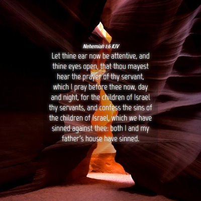 Picture 04 - Nehemiah 1:6 KJV - Let thine ear now be attentive, and thine eyes - Bible Verse Picture