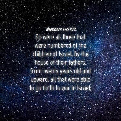 Picture 04 - Numbers 1:45 KJV - So were all those that were numbered of the - Bible Verse Picture