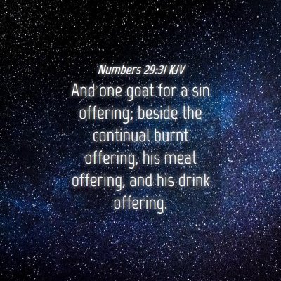 Picture 04 - Numbers 29:31 KJV - And one goat for a sin offering; beside the - Bible Verse Picture