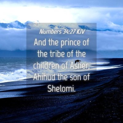 Picture 04 - Numbers 34:27 KJV - And the prince of the tribe of the children of - Bible Verse Picture