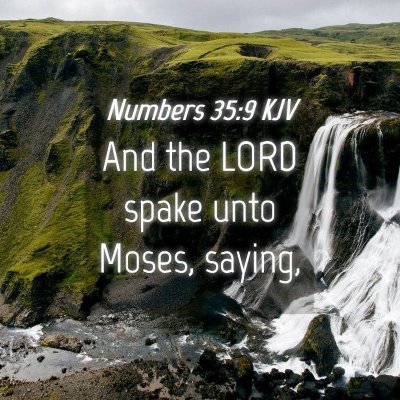 Picture 04 - Numbers 35:9 KJV - And the LORD spake unto Moses, - Bible Verse Picture