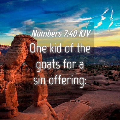 Picture 04 - Numbers 7:40 KJV - One kid of the goats for a sin - Bible Verse Picture