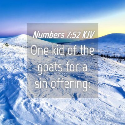 Picture 04 - Numbers 7:52 KJV - One kid of the goats for a sin - Bible Verse Picture