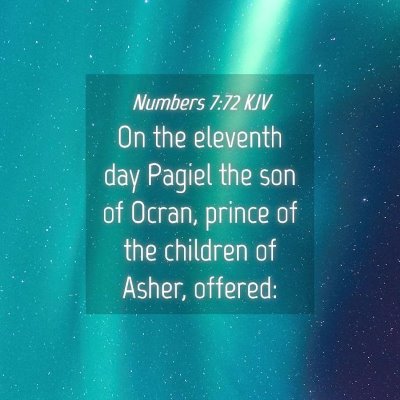 Picture 04 - Numbers 7:72 KJV - On the eleventh day Pagiel the son of Ocran, - Bible Verse Picture