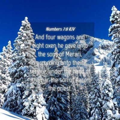Picture 04 - Numbers 7:8 KJV - And four wagons and eight oxen he gave unto the - Bible Verse Picture