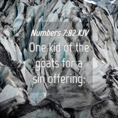 Picture 04 - Numbers 7:82 KJV - One kid of the goats for a sin - Bible Verse Picture