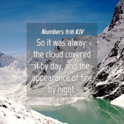 Picture 04 - Numbers 9:16 KJV - So it was alway: the cloud covered it by day, and - Bible Verse Picture