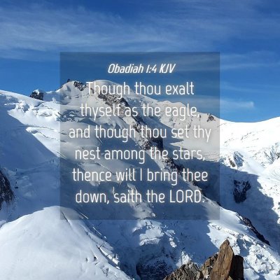 Picture 04 - Obadiah 1:4 KJV - Though thou exalt thyself as the eagle, and - Bible Verse Picture