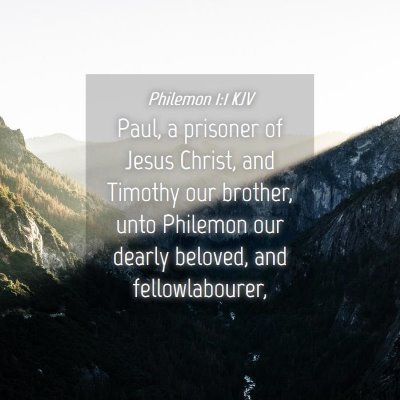 Picture 04 - Philemon 1:1 KJV - Paul, a prisoner of Jesus Christ, and Timothy our - Bible Verse Picture