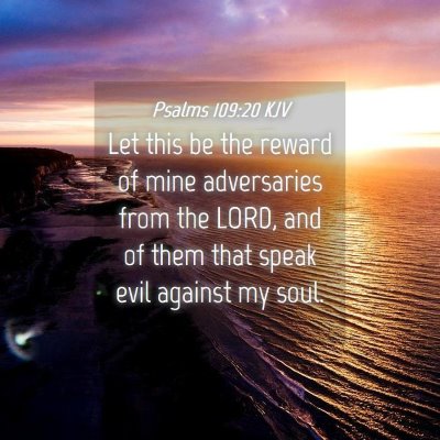 Picture 04 - Psalms 109:20 KJV - Let this be the reward of mine adversaries from - Bible Verse Picture