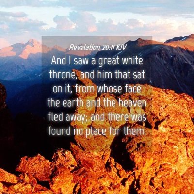 Picture 04 - Revelation 20:11 KJV - And I saw a great white throne, and him that sat - Bible Verse Picture