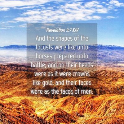 Picture 04 - Revelation 9:7 KJV - And the shapes of the locusts were like unto - Bible Verse Picture
