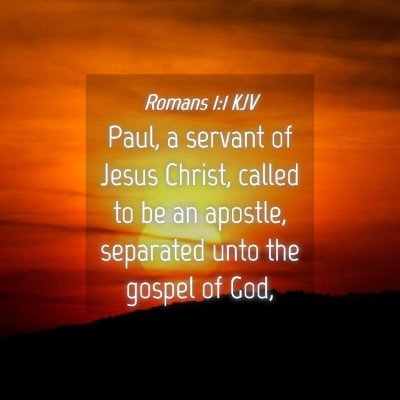 Picture 04 - Romans 1:1 KJV - Paul, a servant of Jesus Christ, called to be an - Bible Verse Picture