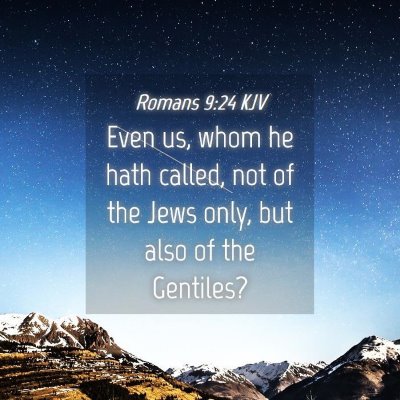 Picture 04 - Romans 9:24 KJV - Even us, whom he hath called, not of the Jews - Bible Verse Picture