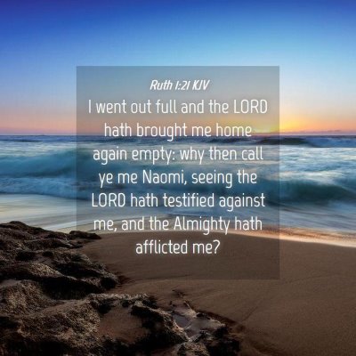 Picture 04 - Ruth 1:21 KJV - I went out full and the LORD hath brought me home - Bible Verse Picture
