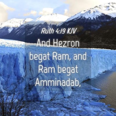 Picture 04 - Ruth 4:19 KJV - And Hezron begat Ram, and Ram begat - Bible Verse Picture