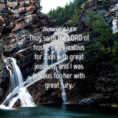 Picture 04 - Zechariah 8:2 KJV - Thus saith the LORD of hosts; I was jealous for - Bible Verse Picture