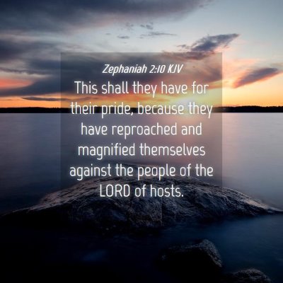 Picture 04 - Zephaniah 2:10 KJV - This shall they have for their pride, because - Bible Verse Picture
