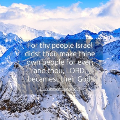 Picture 05 - 1 Chronicles 17:22 KJV - For thy people Israel didst thou make thine own - Bible Verse Picture