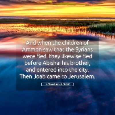 Picture 05 - 1 Chronicles 19:15 KJV - And when the children of Ammon saw that the - Bible Verse Picture