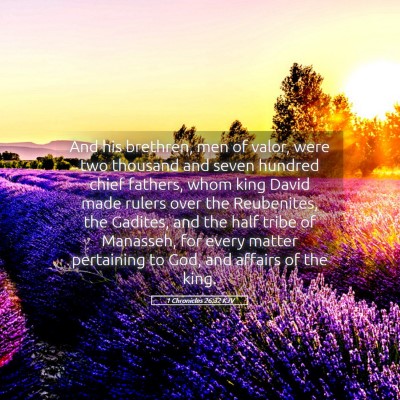 Picture 05 - 1 Chronicles 26:32 KJV - And his brethren, men of valor, were two thousand - Bible Verse Picture