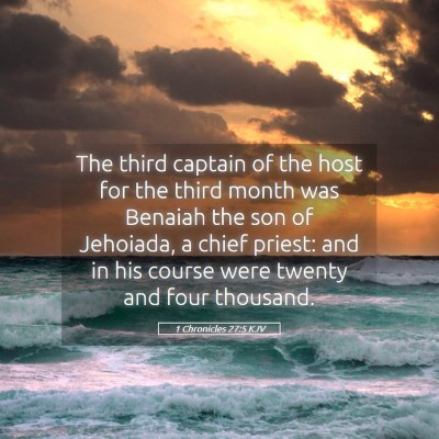 Picture 05 - 1 Chronicles 27:5 KJV - The third captain of the host for the third month - Bible Verse Picture