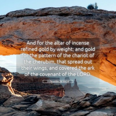 Picture 05 - 1 Chronicles 28:18 KJV - And for the altar of incense refined gold by - Bible Verse Picture
