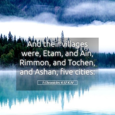 Picture 05 - 1 Chronicles 4:32 KJV - And their villages were, Etam, and Ain, Rimmon, - Bible Verse Picture