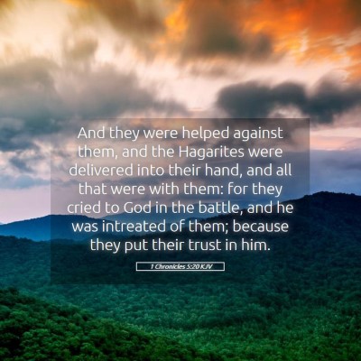 Picture 05 - 1 Chronicles 5:20 KJV - And they were helped against them, and the - Bible Verse Picture